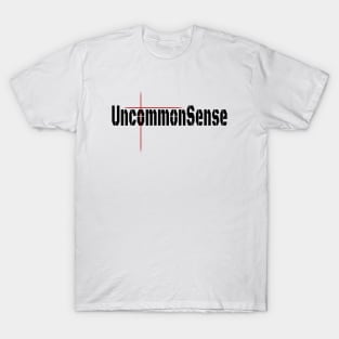 The Uncommon Sense of The Cross T-Shirt